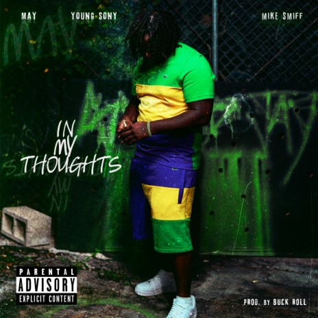 In My Thoughts ft. Mike Smiff & Young Sony | Boomplay Music