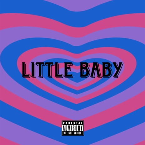 Little Baby | Boomplay Music