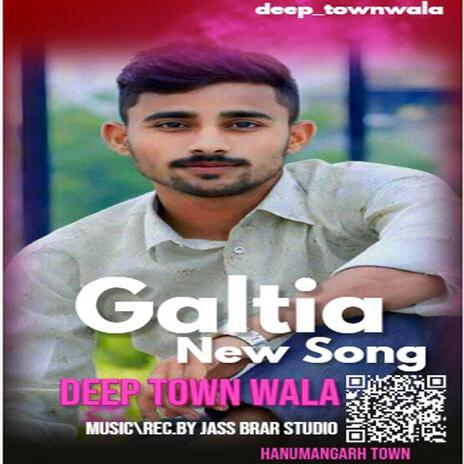 Galtia -Deep Townwala | Boomplay Music