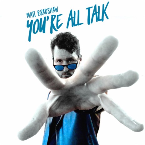 You're All Talk | Boomplay Music