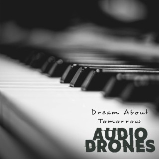 Dream About Tomorrow (Piano Version)