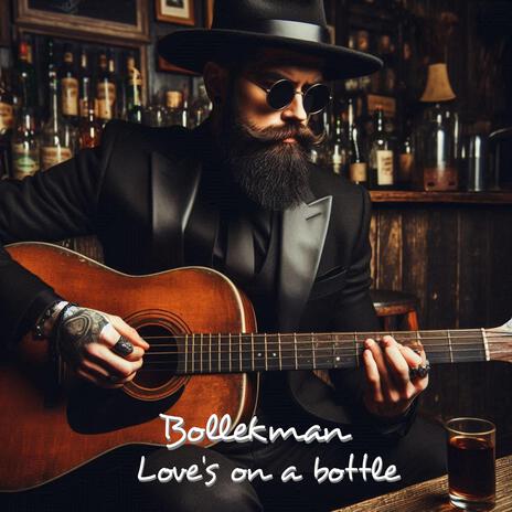 Love's on a bottle | Boomplay Music