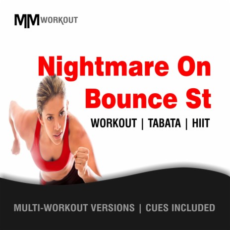 Nightmare On Bounce St (40-20 HIIT Workout Mix) ft. CardioMixes Fitness & Body Rockerz