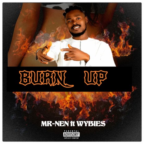 Burn Up ft. Wybies | Boomplay Music