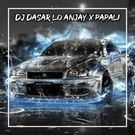 DJ DASAR LO ANJAY X PAPALI JUNGLE DUTCH TEPAK TEPAK | Boomplay Music