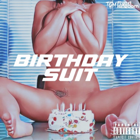 Birthday Suit (Freestyle) | Boomplay Music