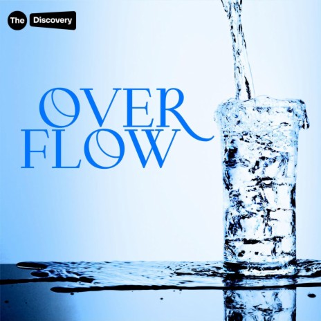 Overflow ft. Sharon Agboola