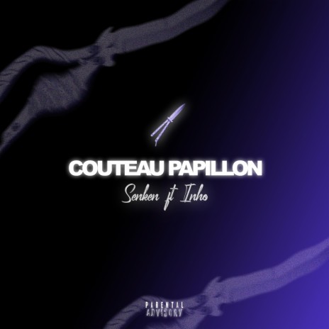Couteau Papillon ft. INHO | Boomplay Music