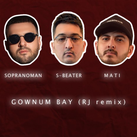 Gownum bay (feat. Mati & Sopranoman) (RJ remix)