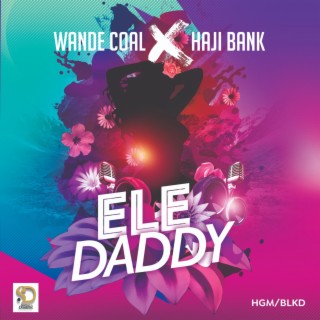 Ele Daddy | Boomplay Music