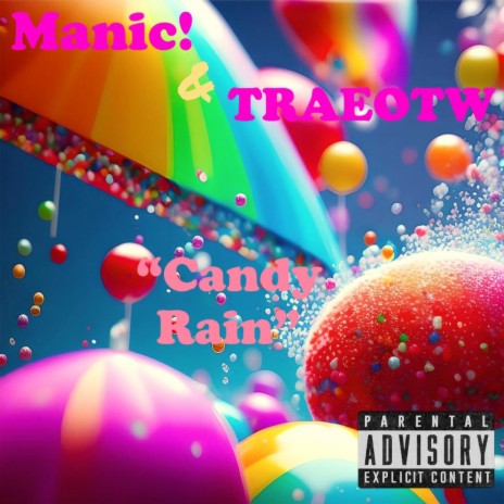 Candy Rain ft. Trae On The Way