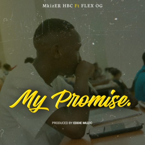 My Promise ft. Flex OG | Boomplay Music