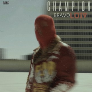 CHAMPION BRAVO lyrics | Boomplay Music