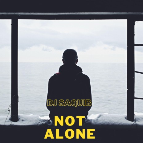 Not Alone | Boomplay Music