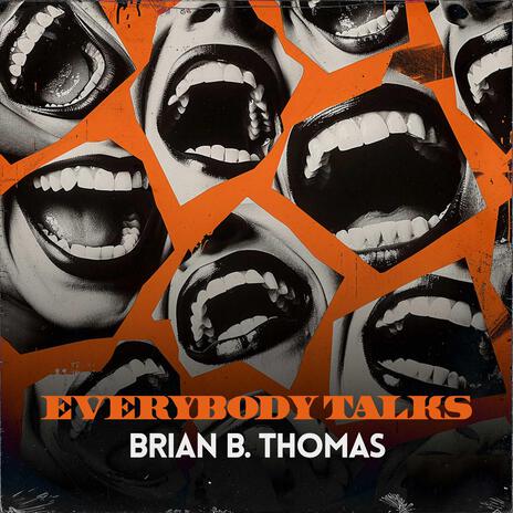 Everybody Talks | Boomplay Music