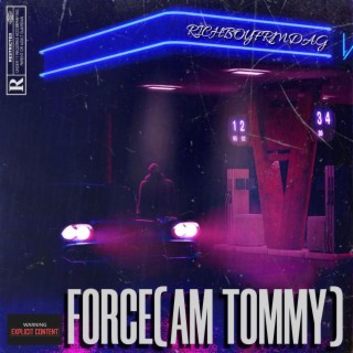 force (am tommy)