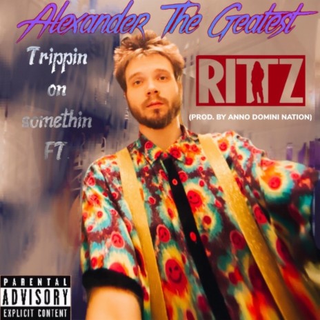 Trippin on somethin ft. Rittz | Boomplay Music