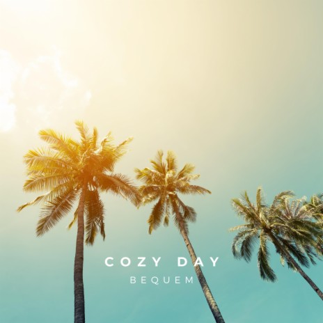 Cozy Day | Boomplay Music