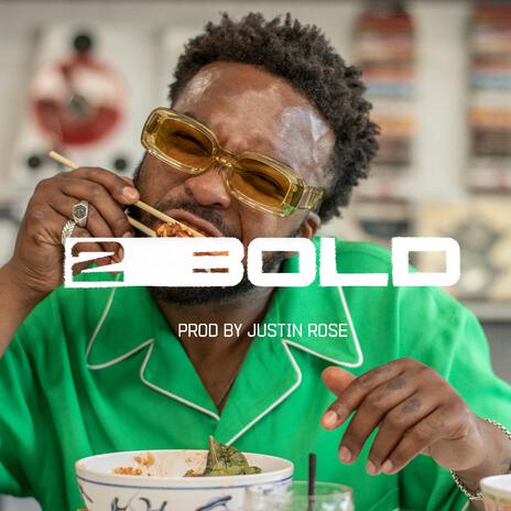 2 BOLD | Boomplay Music