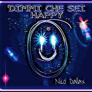 Dimmi Che Sei Happy lyrics | Boomplay Music
