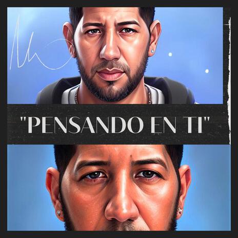 PENSANDO EN TI | Boomplay Music