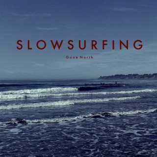 Slowsurfing