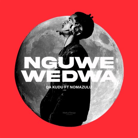 Nguwe Wedwa ft. Noma | Boomplay Music
