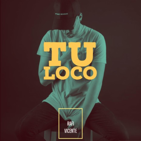 Tu loco | Boomplay Music