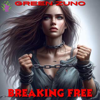 Breaking Free