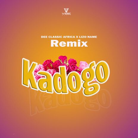 Kadogo (Remix) ft. Lizo Name | Boomplay Music