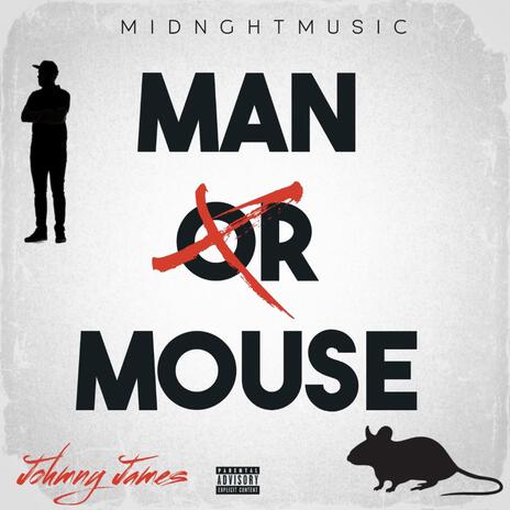 Man Or Mouse | Boomplay Music