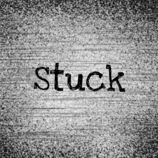 Stuck lyrics | Boomplay Music