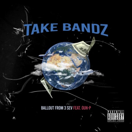 Take Bandz ft. Oun-p | Boomplay Music