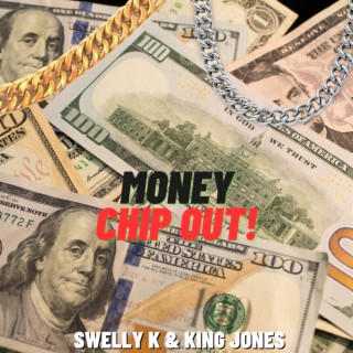 Money Chip Out