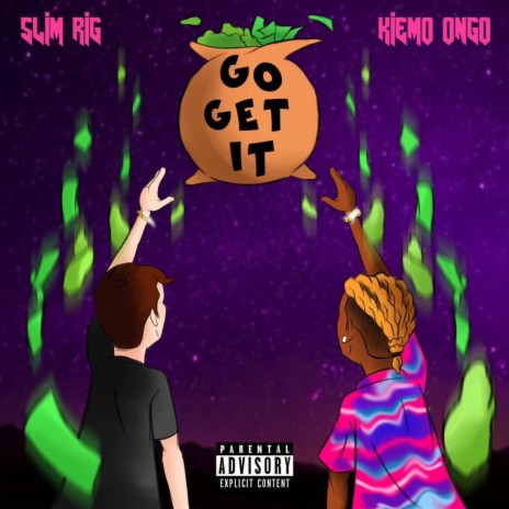 Go Get It (feat. Kiemo OnGo) | Boomplay Music