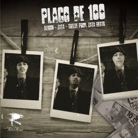 Placo de 100 | Boomplay Music