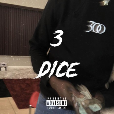 3 Dice | Boomplay Music