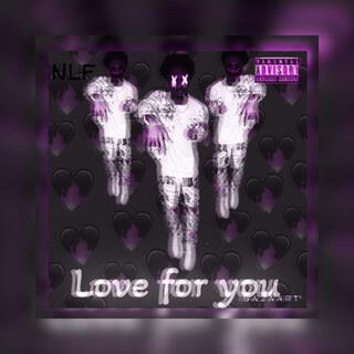 Love for you