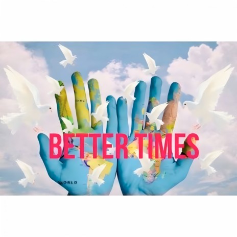 Better Times ft. Rashad | Boomplay Music