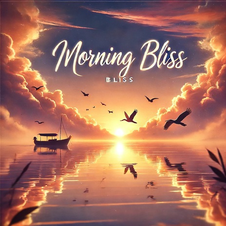 Morning Bliss | Boomplay Music