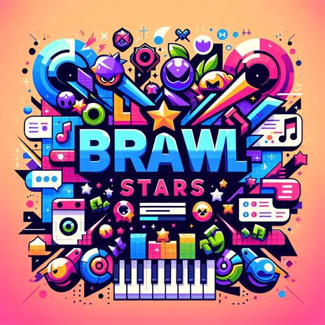 Brawl Stars | Boomplay Music