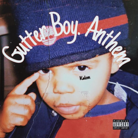 Gutter Boy Anthem | Boomplay Music