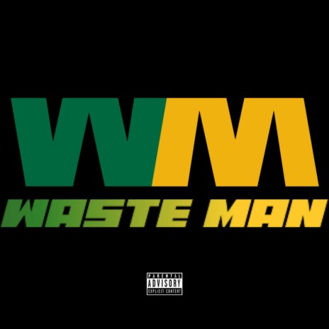 Waste Man | Boomplay Music