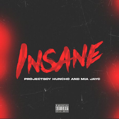 Insane ft. Projectboy Huncho | Boomplay Music