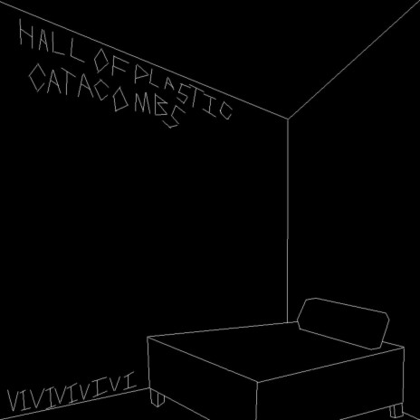 Hall of Plastic Catacombs