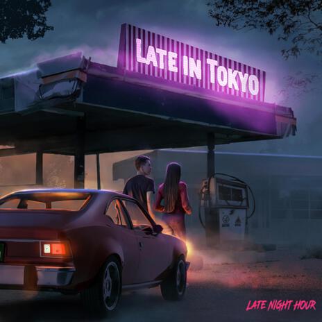 Late In Tokyo ft. bod | Boomplay Music