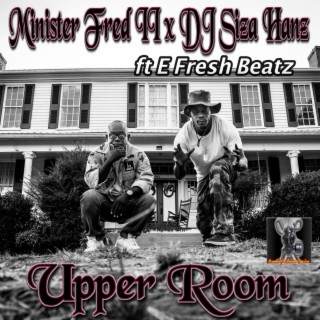 Upper Room (feat. E Fresh Beatz) (Single)