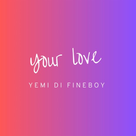 Your love freestyle