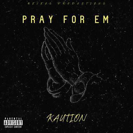 Pray For Em | Boomplay Music