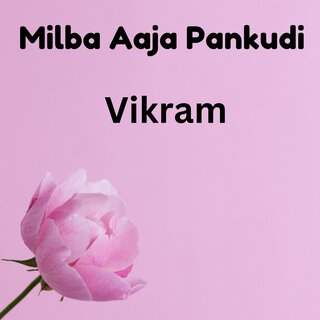 Milba Aaja Pankudi